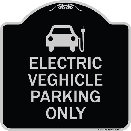 Electric Vehicle Parking Only With Graphic Heavy-Gauge Aluminum Architectural Sign